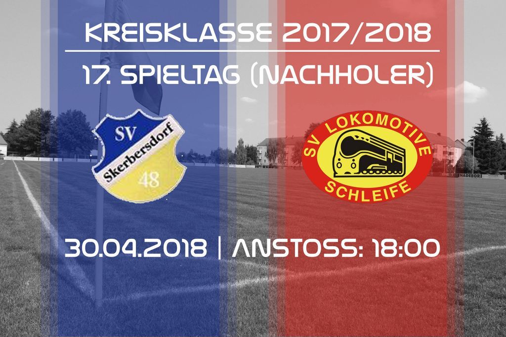 17. Spieltag KK (Nachholer): Lok II gegen Skerbersdorf 